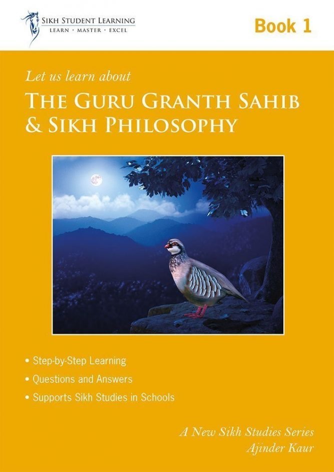 The Guru Granth Sahib and Sikh Philosophy – Book 1